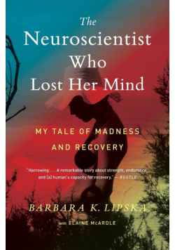 Neuroscientist Who Lost Her Mind