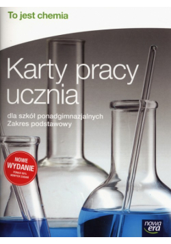 To jest chemia Karty pracy ucznia Zakres podstawowy