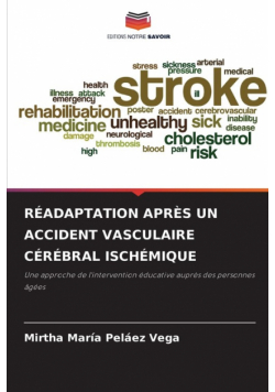 Réadaptation Après Un Accident Vasculaire Cérébral Ischémique
