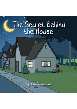 The Secret Behind the House