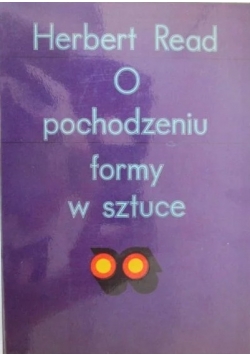 O pochodzeniu formy w sztuce