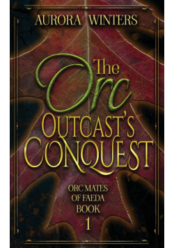 The Orc Outcast's Conquest