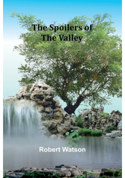 The Spoilers of the Valley