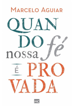 Quando nossa fé é provada