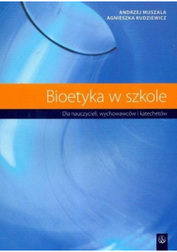 Bioetyka w szkole