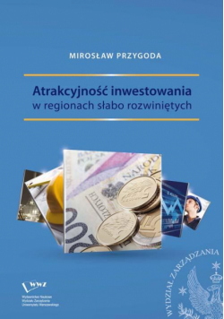 Atrakcyjność inwestowania w regionach słabo rozwiniętych