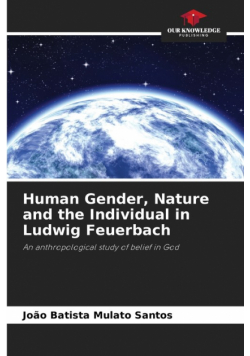 Human Gender, Nature and the Individual in Ludwig Feuerbach