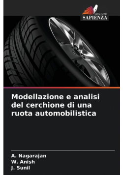 Modellazione e analisi del cerchione di una ruota automobilistica