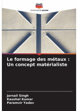 Le formage des métaux