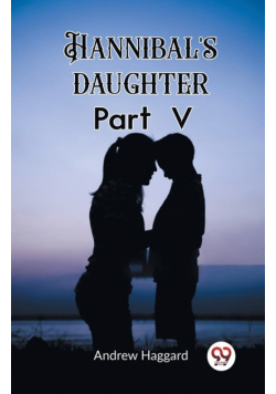 Hannibal's daughter Part V