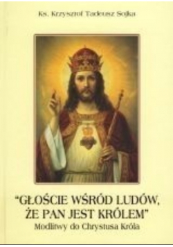 Głoście wśród ludów że Pan jest królem