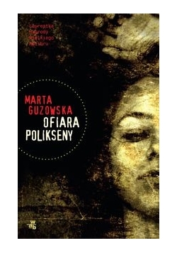 Ofiara Polikseny, Nowa