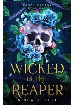 Wicked is the Reaper