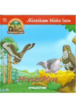 Mieszkam blisko lasu Myszołów Tom 55