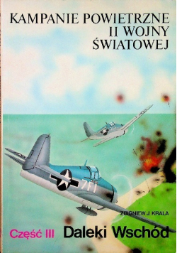 Kampanie powietrzne II wojny światowej Część III Daleki Wschód