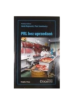 PRL bez uprzedzeń