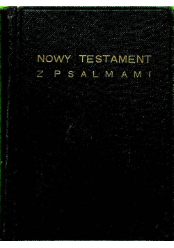 Nowy Testament z psalmami 1934 r.