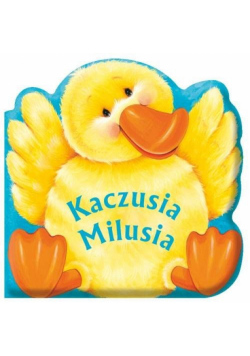 Kaczusia Milusia