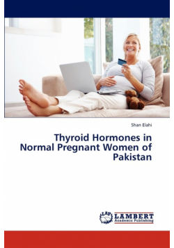 Thyroid Hormones in Normal Pregnant Women of Pakistan