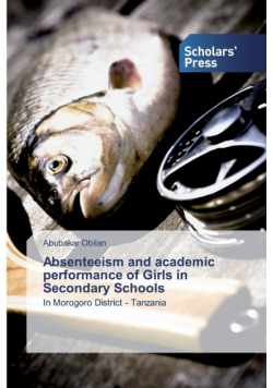 Absenteeism and academic performance of Girls in Secondary Schools