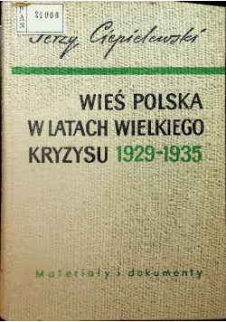 Wieś Polska w Latach Wielkiego Kryzysu 1929 1935