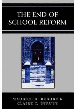 The End of School Reform