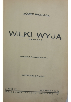 Wilki wyją, ok. 1937r.
