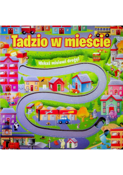 Tadzio w mieście Wskaż misiowi drogę