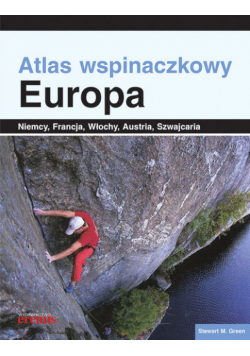 Green Stewart M. - Atlas wspinaczkowy Europa