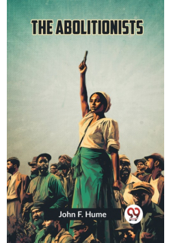 The Abolitionists