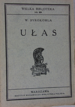 Ułas. Sielanka bojowa z błot poleskich 1858r