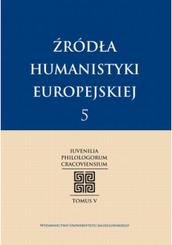 Źródła humanistyki europejskiej T.5/2013