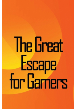 The Great Escape for Gamers