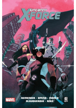 Uncanny X-Force Tom 1 Sposób na Apocalypsea