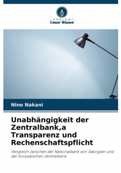 Unabhängigkeit der Zentralbank,a Transparenz und Rechenschaftspflicht