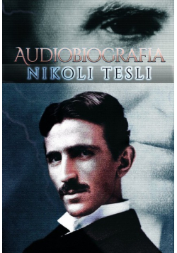 Autobiografia Nikoli Tesli Nikoli Tesli