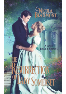 The Resurrection of Lady Somerset