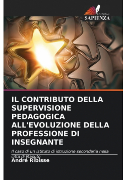 Il Contributo Della Supervisione Pedagogica All'evoluzione Della Professione Di Insegnante