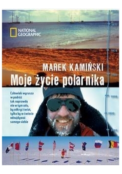 Moje życie polarnika