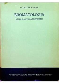 Bromatologia. Nauka o artykułach żywności
