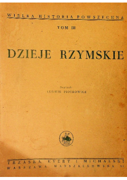 Wielka Historja Powszechna. Dzieje Rzymskie Tom III 1934 r.