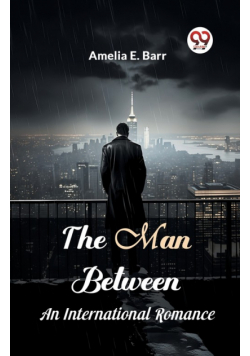 The Man Between An International Romance