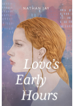 Love's Early Hours