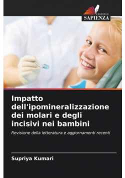 Impatto dell'ipomineralizzazione dei molari e degli incisivi nei bambini