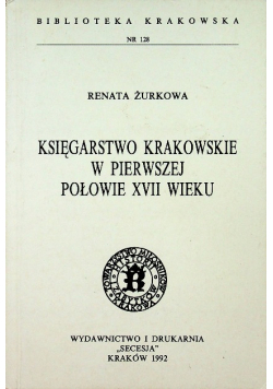 Księgarstwo krakowskie w pierwszej połowie XVII wieku