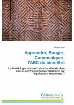 Apprendre, bouger, communiquer, l'abc du bien-être