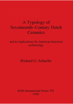 Typology of Seventeenth Century Dutch Ceramics