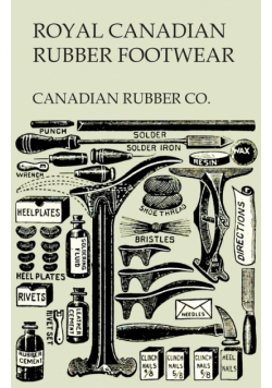 Royal Canadian Rubber Footwear - Illustrated Catalogue - Season 1906-07
