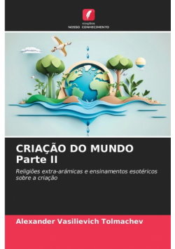 CRIAÇÃO DO MUNDO Parte II