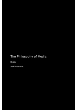 The Philosophy of Media